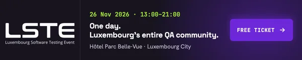LSTE 2026 email banner: 26 Nov 2026, one day, Luxembourg's entire QA community, free ticket